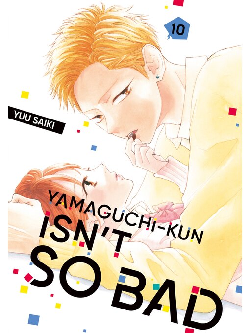 Title details for Yamaguchi-kun Isn't So Bad, Volume 10 by Yuu Saiki - Available